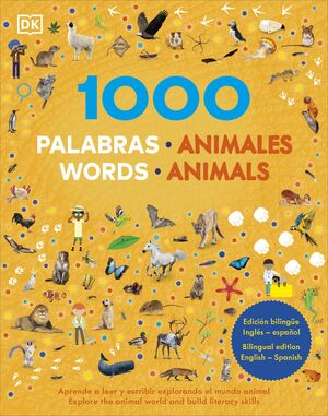 1000 PALABRAS: ANIMALES / 1000 WORDS: ANIMALS (BIL