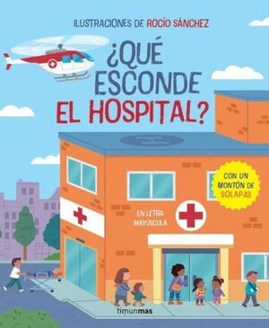 ¿QUÉ ESCONDE EL HOSPITAL? LIBRO CON SOLAPAS