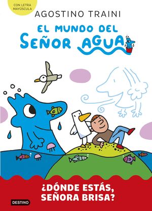 EL MUNDO DEL SEÑOR AGUA 2. SEÑORA BRISA