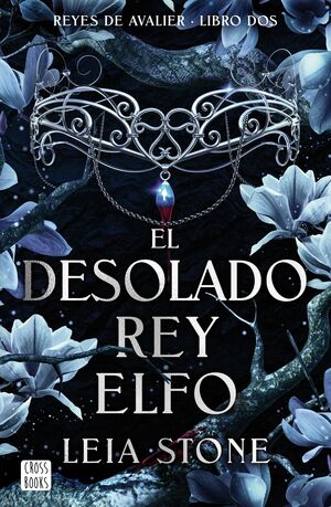 REYES DE AVALIER 2. EL DESOLADO REY ELFO