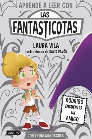 LAS FANTASTICOTAS 11. RODRIGO