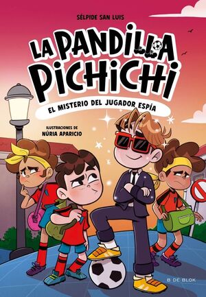 PANDILLA PICHICHI 4, LA - EL MISTERIO DEL JUGADOR