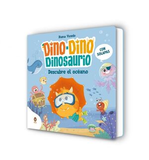 DINO-DINO DESCUBRE EL OCÉANO (DINO-DINO DINOSAURIO