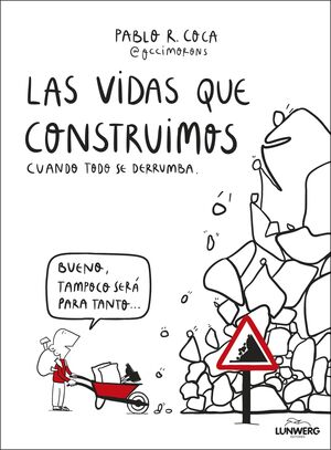 LAS VIDAS QUE CONSTRUIMOS CUAN