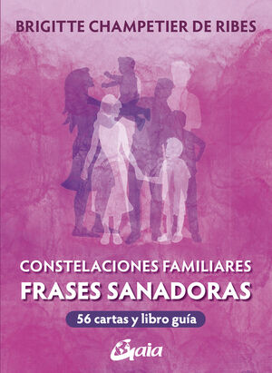 CONSTELACIONES FAMILIARES. FRASES SANADORAS