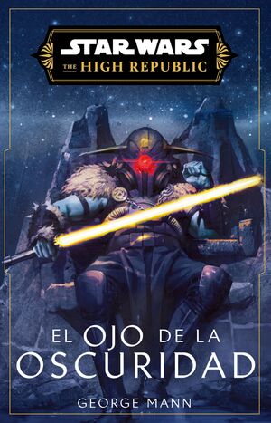 STAR WARS. HIGH REPUBLIC III: EYE OF DARKNESS (NOV