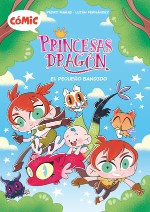 PRINCESAS DRAGÓN 3: EL PEQUEÑO BANDIDO