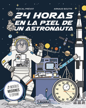 24 HORAS EN LA PIEL DE UN ASTRONAUTA