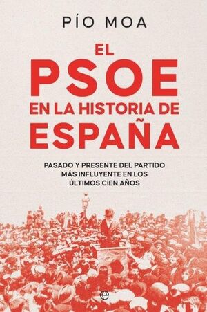 EL PSOE EN LA HISTORIA DE ESPAÑA