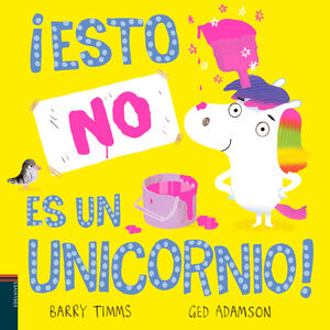 IESTO NO ES UN UNICORNIO!