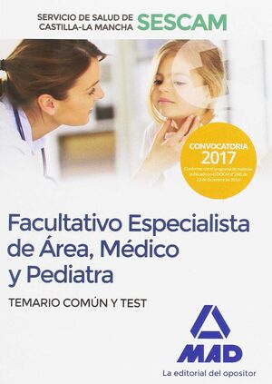 FACULTATIVO ESPECIALISTA DE ÁREA, MÉDICO Y PEDIATRA DEL SERVICIO DE SALUD DE CAS