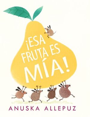 ESA FRUTA ES MIA