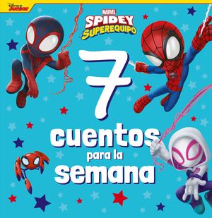 SPIDEY. 7 CUENTOS PARA LA SEMANA