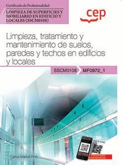 MANUAL. LIMPIEZA, TRATAMIENTO Y MANTENIMIENTO DE SUELOS, PAREDES Y TECHOS EN EDI