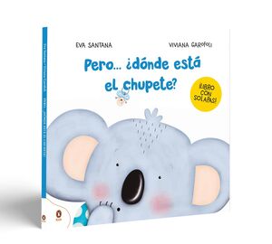 PERO... DÓNDE ESTÁ EL CHUPETE?