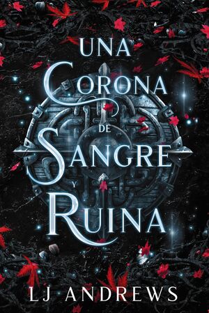 CORONA DE SANGRE Y RUINA, UNA