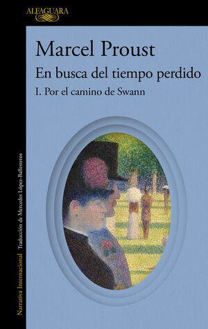 POR EL CAMINO DE SWANN (EN BUSCA DEL TIEMPO PERDID