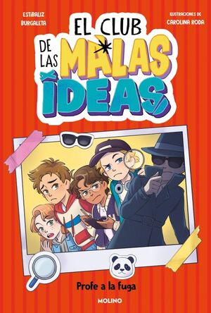 CLUB DE LAS MALAS IDEAS 2 - PROFE A LA FUGA, EL