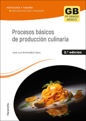 PROCESOS BASICOS DE PRODUCCION CULINARIA 2.ª  EDIC