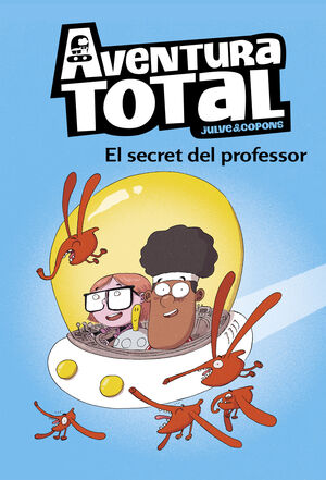 AVENTURA TOTAL - EL SECRET DEL PROFESSOR