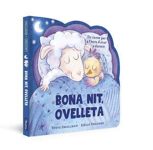 BONA NIT, OVELLETA (L'OVELLETA QUE VA VENIR A SOPAR. LLIBRE DE CARTRÓ)