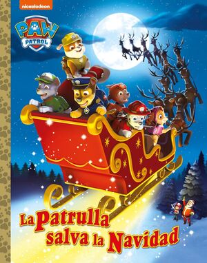 PAW PATROL- LA PATRULLA SALVA LA NAVIDAD