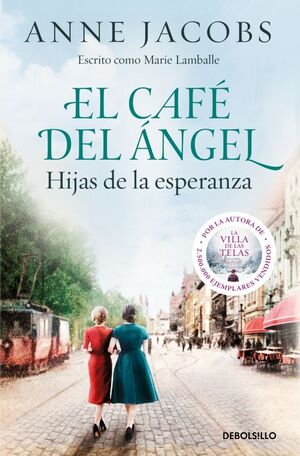 CAFÉ DEL ÁNGEL, EL. HIJAS DE LA ESPERANZA (CAFE DE