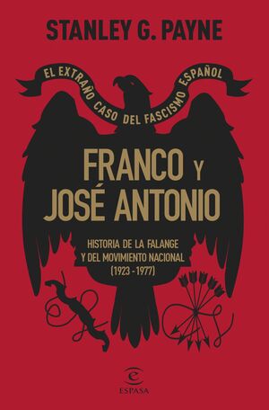 FRANCO Y JOSE ANTONIO. EL EXTRAÑO CASO DEL FASCISM