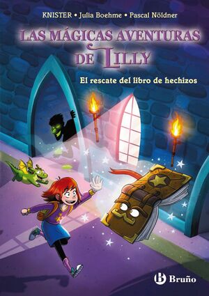 MÁGICAS AVENTURAS DE LILLY, LAS. 1. EL RESCATE DEL