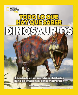 TODO LO QUE HAY QUE SABER-DINOSAURIOS